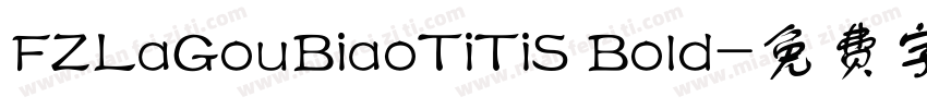 FZLaGouBiaoTiTiS Bold字体转换